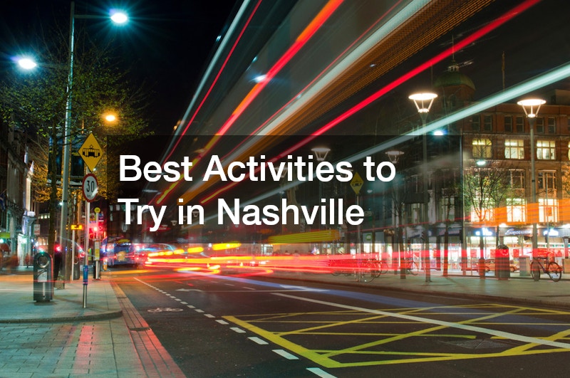 Best Activities to Try in Nashville